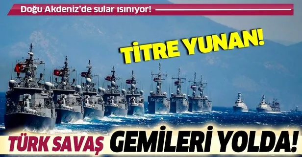 Doğu Akdeniz’de hareketli anlar! Yunanistan’ın provokasyonunun ardından Türk savaş gemileri yola çıktı!