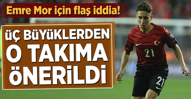 Emre Mor Türkiye'den o takıma önerildi