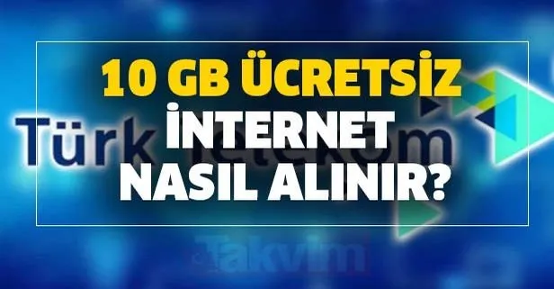 10 Gb Ucretsiz Internet Nasil Alinir Turk Telekom Dan 10 Gb Hediye Internet Kampanyasi Takvim