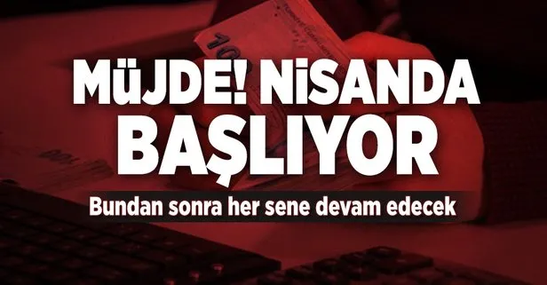 Tarih belli oldu! Nisanda başlıyor...