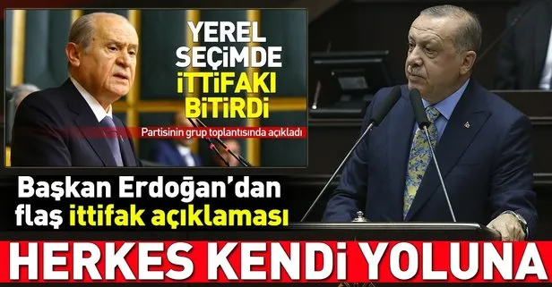 Başkan Erdoğandan ittifak açıklaması