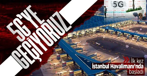 5G teknolojisi ilk kez İstanbul Havalimanı’nda test ediliyor! Ulaştırma ve Altyapı Bakanı Adil Karaismailoğlu’ndan önemli açıklamalar