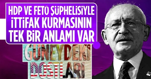 CHP Lideri Kemal Kılıçdaroğlu’nun HDP ve FETÖ şüphelisiyle ittifak kurmasının tek bir anlamı var