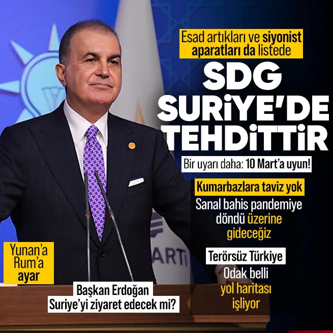 AK Parti Sözcüsü Ömer Çelikten SDG Suriyede tehdittir uyarısı: 10 Mart mutabakatına uyun!