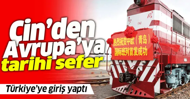Tarihe geçecek sefer! Çin'den yola çıktı, Türkiye'ye ulaştı