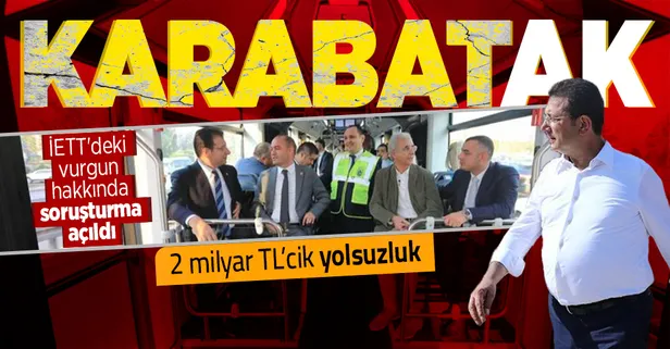 İETT'deki vurgun hakkında soruşturma açıldı! CHP İstanbul Milletvekili Özgür Karabat'ın büyük yolsuzluğu...
