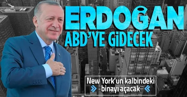 SON DAKİKA: Başkan Recep Tayyip Erdoğan 19-22 Eylül’de ABD’ye gidecek