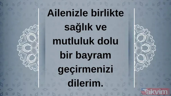 Ailenizle Birlikte Sağlık Ve Mutluluk Dolu Bir Bayram Geçirmenizi Dilerim.