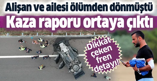 Şarkıcı Alişan'ın yaptığı kazanın raporu ortaya çıktı: Hız limitine uyulmamış tavan üzeri 38 metre sürüklenmiş-1