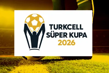 Süper Kupa 2026 takvimi belli oldu! Galatasaray, Fenerbahçe, Trabzonspor ve Konyaspor sahne alacak