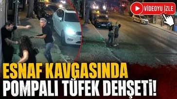 Esnaf kavgasında pompalı tüfek dehşeti!