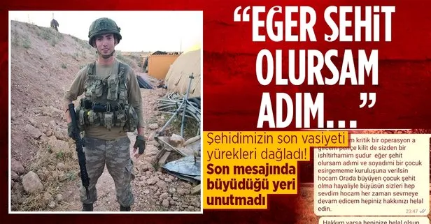 Şehit Enes Özgül’ün duygu dolu vasiyeti