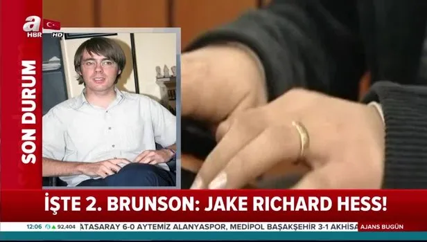 İşte ikinci Brunson davası: Jake Richard Hess!