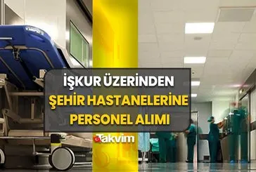 Şehir hastaneleri KPSS şartsız işçi alımı