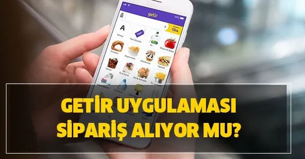 Getir Acik Mi Getir Siparis Aliyor Mu Getir Siparis Nasil Verilir Takvim