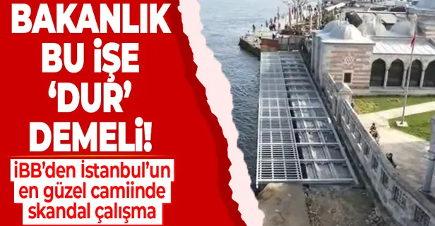 İBB'den İstanbul'un en güzel yapılarından Kuşkonmaz Camii'nde skandal çalışma