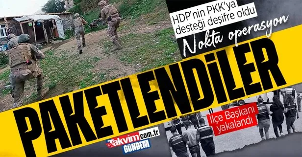 Terör örgütüne yardım ve yataklık yapanlara nokta operasyon! HDP’nin PKK’ya desteği deşifre oldu: İlçe Başkanı paketlendi