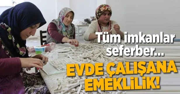 Evde çalışana emeklilik imkanı