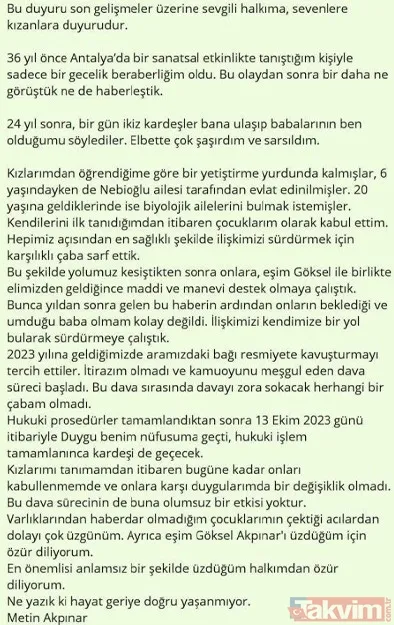 Ayrıca Akpınar, Hukuki Prosedürler Tamamlandıktan Sonra 13 Ekim 2023 Günü İtibariyle Duygu Benim Nüfusuma Geçti, Hukuki İşlem Tamamlanınca Kardeşi De Geçecek...