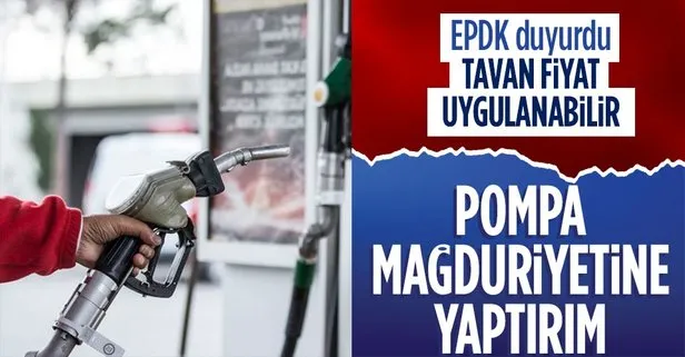 Son dakika: EPDK’dan petrol fiyatlarına ilişkin açıklama! Tavan fiyat yetkisi...