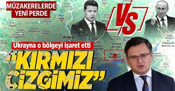 Ukrayna’dan Rusya’ya Mariupol yanıtı: Müzakerelerde kırmızı çizgimiz olabilir