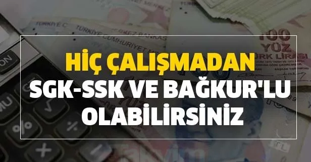 hic calismadan sgk ssk ve bagkur lu