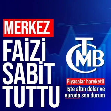 Son dakika: Merkez Bankası faizi sabit tuttu