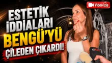 Bengüden estetik iddialarına sert yanıt! Artık sinirim bozuluyor