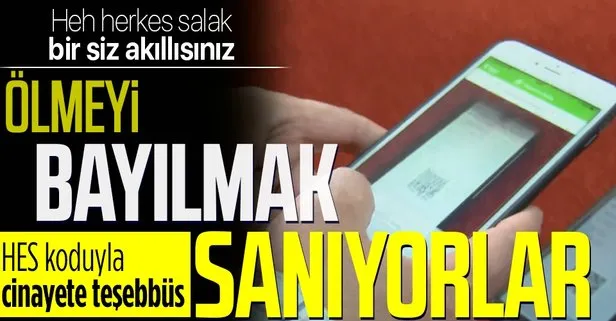 Bunlar ölmeyi bayılmak sanıyor