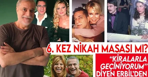 mehmet ali erbil den 6 nikaha yesil isik kiralarla geciniyorum diyen mehmet ali erbil in eski esleri ve sevgilileri takvim
