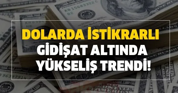27 temmuz piyasalarda son durum dolar