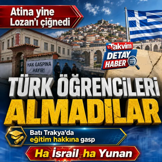 Ha İsrail ha Yunan… Atina yine anlaşmayı çiğnedi! Türk öğrencileri almadılar
