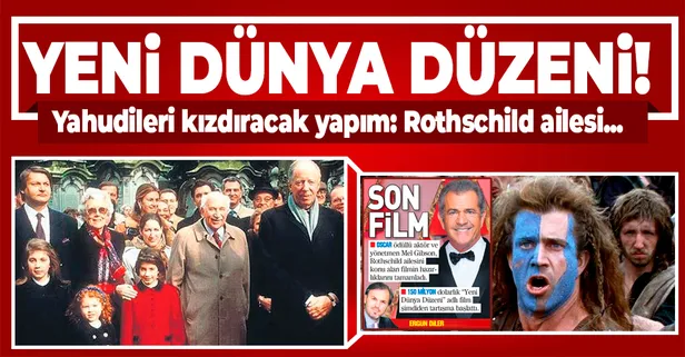 Mel Gibson'dan Rothschild’leri anlatan film: “Yeni Dünya Düzeni”