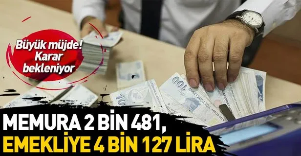 Memura 2 bin 481, emekliye 4 bin 127 lira!