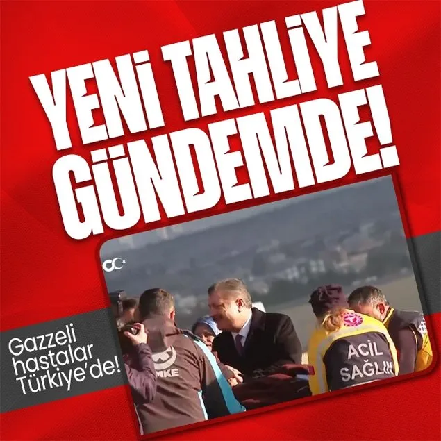 Gazzeli hastalar Türkiye’de!