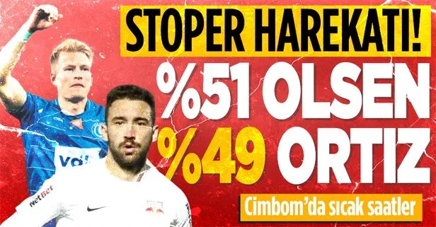 Galatasaray’da stoper transferinde hareketli saatler! %51 Olsen %49 Ortiz...