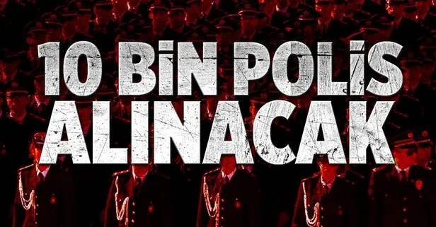 10 bin polis alınacak
