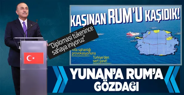 Dışişleri Bakanı Çavuşoğlu'ndan Yunanistan ve Güney Kıbrıs Rum Kesimi'ne gönderme: Diplomasi tükendiği zaman sahaya iniyoruz