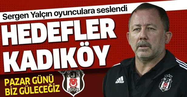 Beşiktaş’ın hocası Sergen Yalçın oyuncularına işte böyle seslendi: Bu bir fırsat maçı