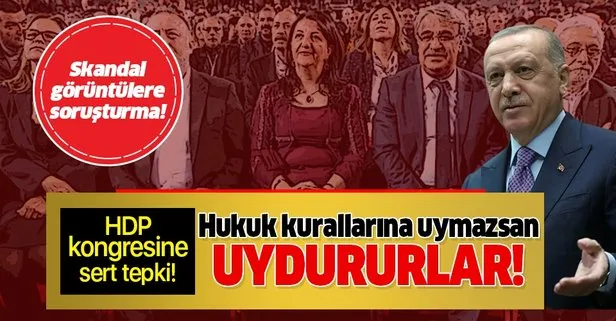 Başkan Erdoğan’dan HDP’nin skandal kongresine sert tepki!