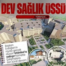 Türkiye’nin en büyük kapasiteli şehir hastanesi olacak! Sancaktepe Şehir Hastanesi’nde çalışmalara son sürat devam