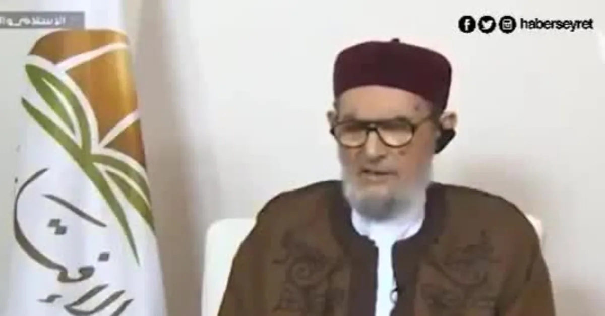 Libya Müftüsünden halka Türkiye çağrısı: Ahde vefa göstermeliyiz