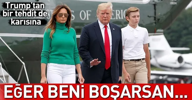 Trump'tan bir tehdit de Melania'ye: Beni boşarsan vatandaşlıktan çıkarsın