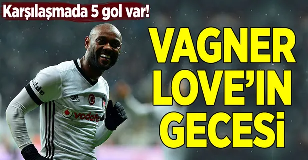 Love attı! Kartal beşledi