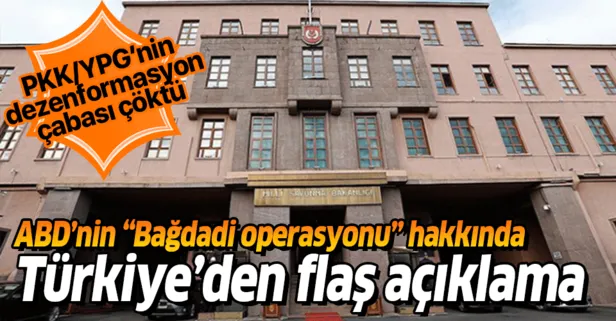MSB'den ABD'nin "Bağdadi operasyonu" ile ilgili flaş açıklama