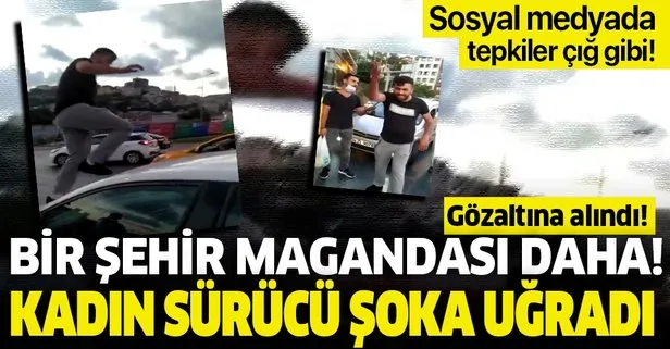 Bir şehir magandası daha! İstanbul’da dehşete düşüren olay! Tartıştığı kadın sürücünün aracına çıktı, camları kırdı
