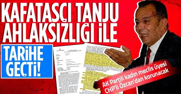AK Partili kadın meclis üyesine ahlaksız sözler sarf eden CHP’li kafatasçı Tanju Özcan hakkında ’önleyici tedbir’ kararı