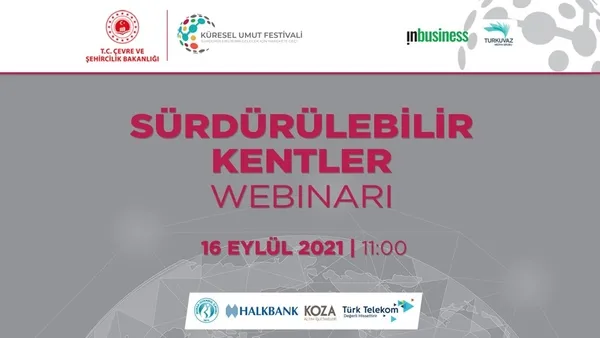 kuresel-umut-festivali-surdurulebilir-kentler-webinariyla-devam-ediyor-1631711851218.jpg