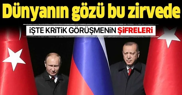 Moskova’da kritik zirve! İşte Başkan Erdoğan ve Putin görüşmesinin şifreleri