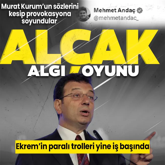 CHPli Ekrem İmamoğlunun paralı trolleri yine iş başında! Murat Kurumun videosunu kesip alçak algı operasyonuna soyundular